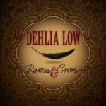 Ravens & Crows - Dehlia Low