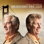 Bridging The Gap - The Crowe Brothers