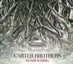 The Carter Brothers - The Road To Roosky