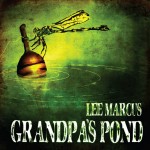 Grandapa's Pond - Lee Marcus