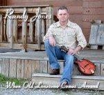 When Old Lonesome Comes Around - Randy Jones
