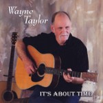 It's About Time - Wayne Taylor
