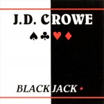 Blackjack - J.D. Crowe