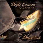 Drive Time - Doyle Lawson & Quicksilver