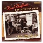 Take Me Back - Karl Shiflett & Big Country Show