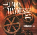 Still Hangin' On - The Jimmy Haynes Band