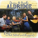 Live at Red, White, and Bluegrass! - darin & Brooke Aldridge