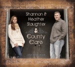 One More Road - Shannon and Heather Slaughter & County Clare
