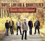 Roads Well Traveled - Doyle Lawson & Quicksilver