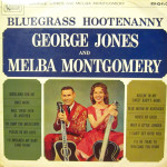 Bluegrass Hootenanny - George Jones and Melba Montgomery