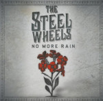 No More Rain - The Steel Wheels