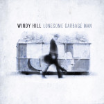 Lonesome Garbage Man - Windy Hill