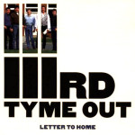 Letter To Home - IIIrd Tyme Out
