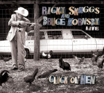 Cluck Ol’ Hen - Ricky Skaggs and Bruce Hornsby