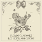 Flor de Canciones - Los Hermanos Cubero
