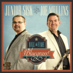 Hall Of Fame Bluegrass - Junior Sisk and Joe Mullins
