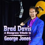 A Bluegrass Tribute To George Jones - Brad Davis