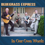 In Our Own Words - Bluegrass Express