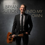 Into My Own - Bryan Sutton