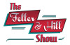 The Feller & Hill Show