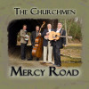 Mercy Road - The Churchmen