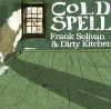 Cold Spell - Frank Solivan & Dirty Kitchen