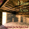 A Room for Jesus - Tom Travis and Friends