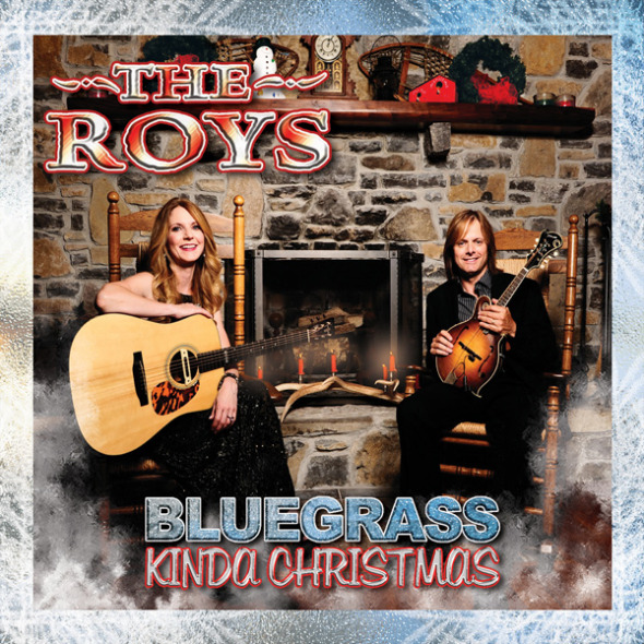 Bluegrass Kinda Christmas from The Roys Bluegrass Today