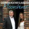 Moonshiner - Shannon & Heather Slaughter