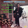 Sparklin' Bluegrass - Larry Sparks and The Lonesome Ramblers (King Records 1975)