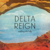 Nothing But Sky - Delta Reign
