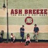 The Road's Not Easy - Ash Breeze