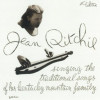 Traditional Songs of Her Kentucky Mountain Family - Jean Ritchie