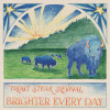 Brighter Every Day - Trout Steak Revival