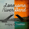 Bridging The Tradition - Lonesome River Band