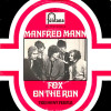 Fox On The Run - Manfred Mann