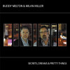 Secrets, Dreams & Pretty Things - Buddy Melton & Milan Miller
