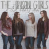 A Life That’s Good - The Hinson Girls
