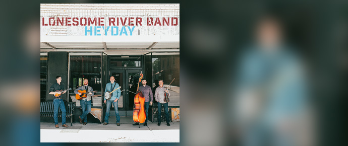 Heyday – Lonesome River Band