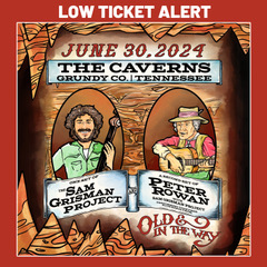 Peter Rowan & Sam Grisman Project in The Caverns - Bluegrass Today