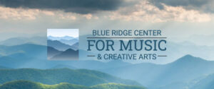 Blue Ridge Center for Music & Creative Arts