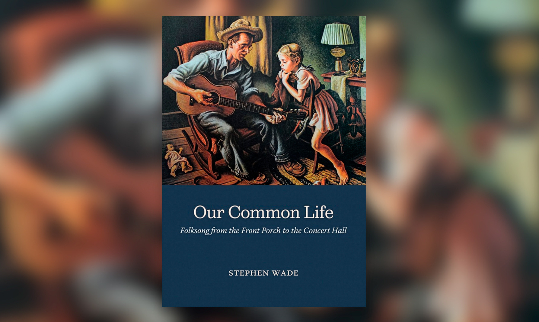 Our Common Life: Folksong from the Front Porch to the Concert Hall